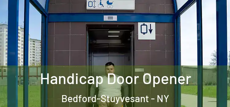 Handicap Door Opener Bedford-Stuyvesant - NY