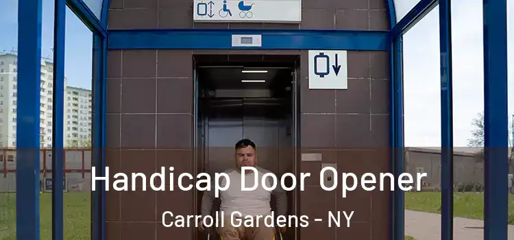 Handicap Door Opener Carroll Gardens - NY