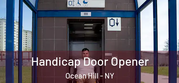 Handicap Door Opener Ocean Hill - NY