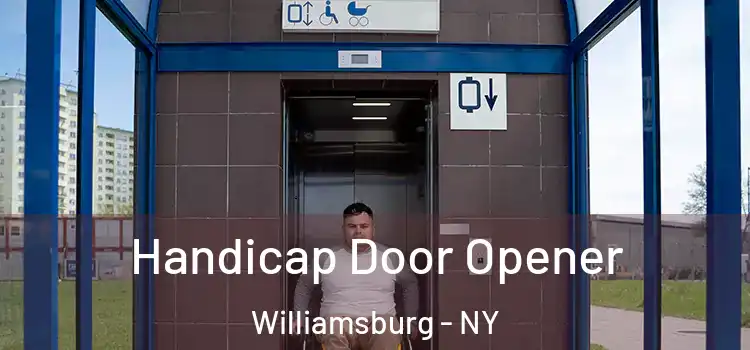  Handicap Door Opener Williamsburg - NY