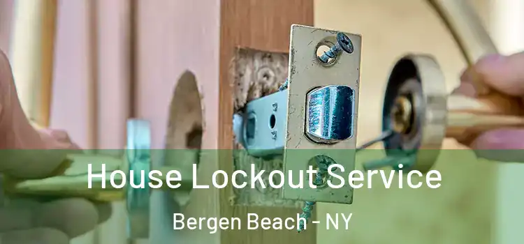 House Lockout Service Bergen Beach - NY