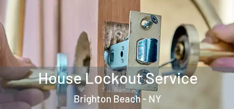 House Lockout Service Brighton Beach - NY