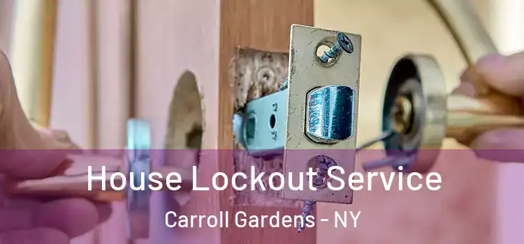 House Lockout Service Carroll Gardens - NY