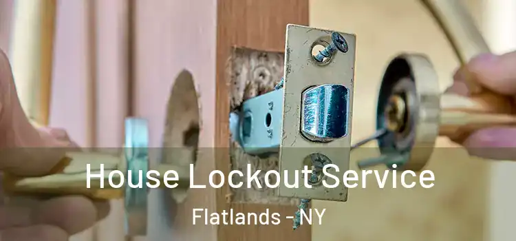  House Lockout Service Flatlands - NY