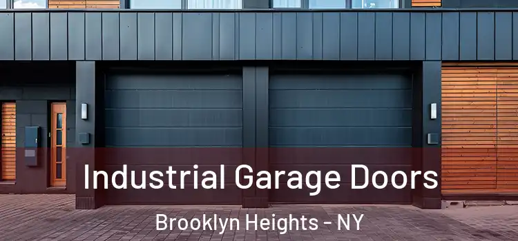  Industrial Garage Doors Brooklyn Heights - NY