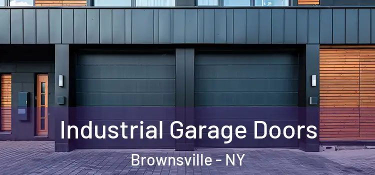 Industrial Garage Doors Brownsville - NY