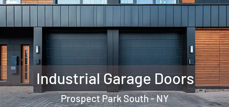  Industrial Garage Doors Prospect Park South - NY