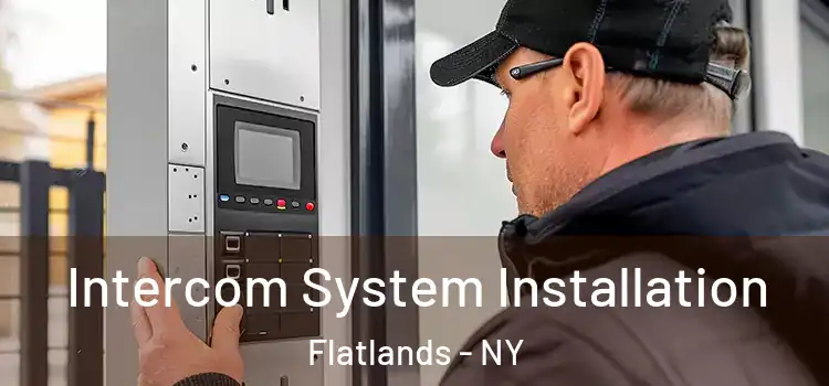Intercom System Installation Flatlands - NY