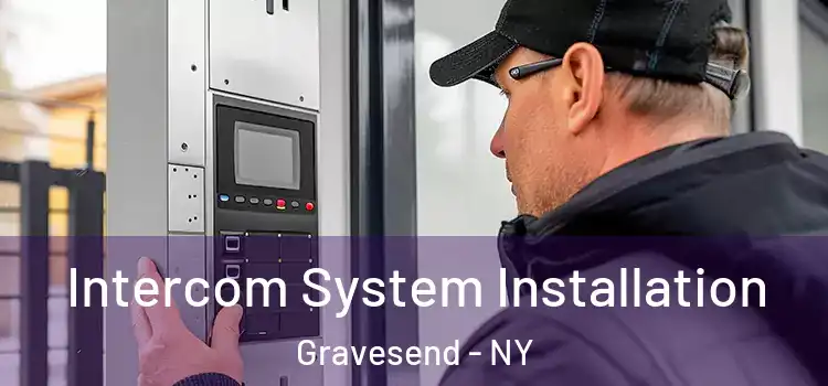 Intercom System Installation Gravesend - NY