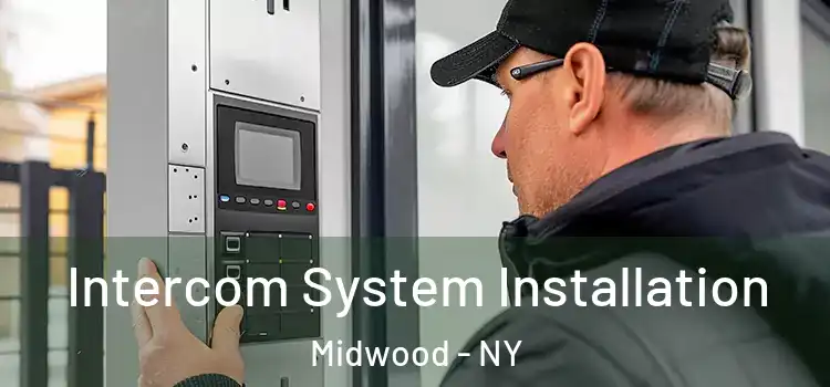 Intercom System Installation Midwood - NY