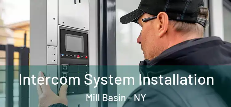 Intercom System Installation Mill Basin - NY