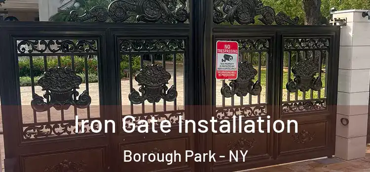  Iron Gate Installation Borough Park - NY