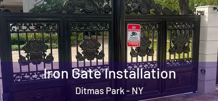 Iron Gate Installation Ditmas Park - NY