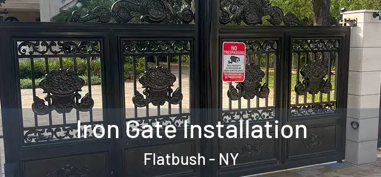  Iron Gate Installation Flatbush - NY