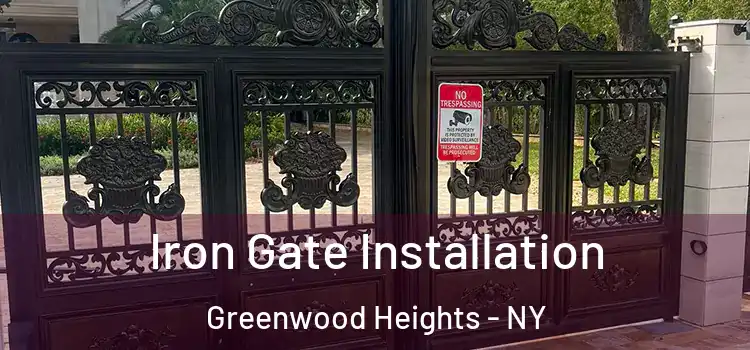  Iron Gate Installation Greenwood Heights - NY
