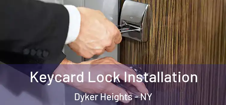 Keycard Lock Installation Dyker Heights - NY