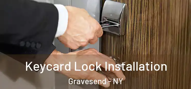 Keycard Lock Installation Gravesend - NY