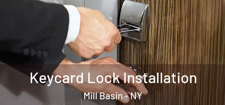 Keycard Lock Installation Mill Basin - NY