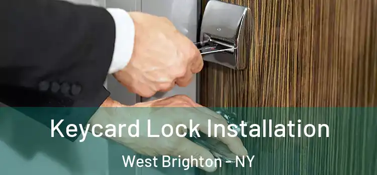 Keycard Lock Installation West Brighton - NY