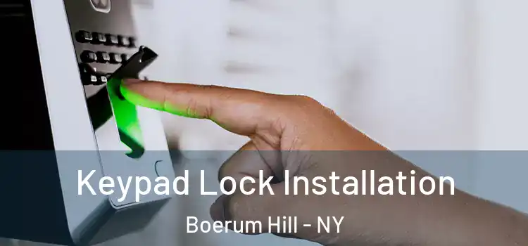 Keypad Lock Installation Boerum Hill - NY