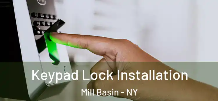 Keypad Lock Installation Mill Basin - NY