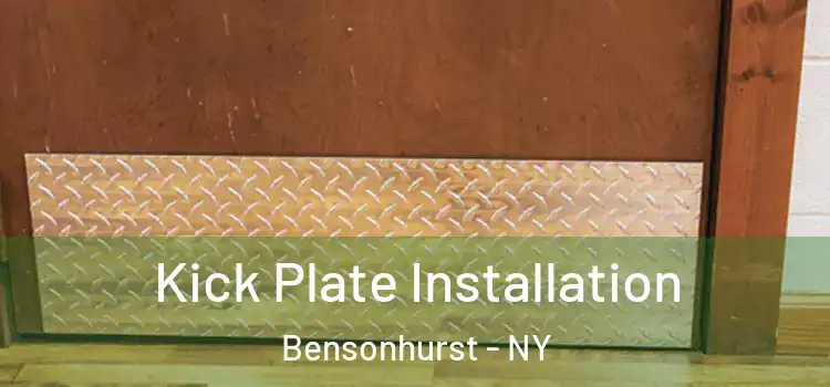 Kick Plate Installation Bensonhurst - NY