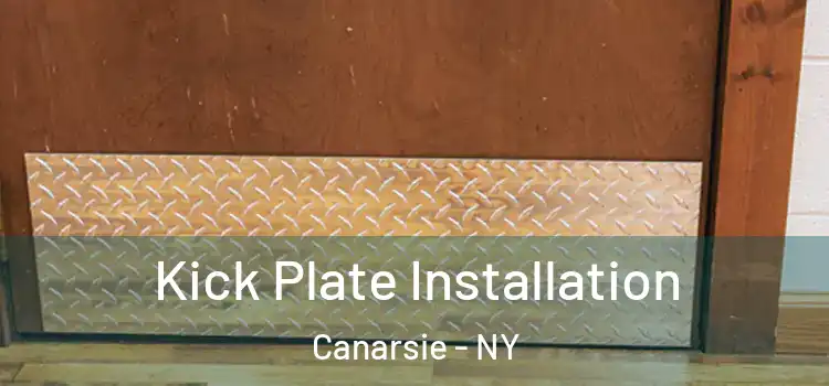 Kick Plate Installation Canarsie - NY