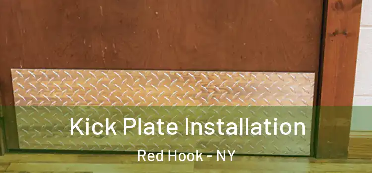 Kick Plate Installation Red Hook - NY