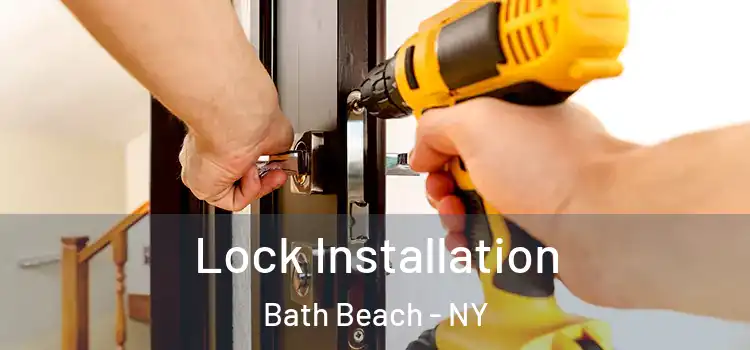 Lock Installation Bath Beach - NY
