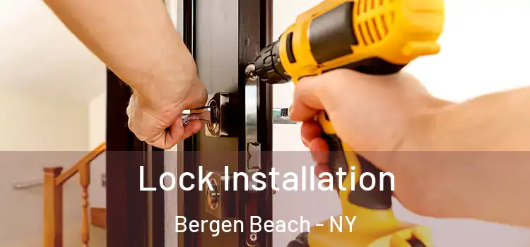Lock Installation Bergen Beach - NY