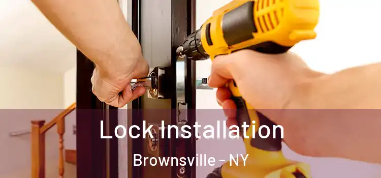 Lock Installation Brownsville - NY