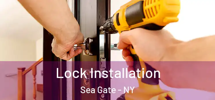 Lock Installation Sea Gate - NY