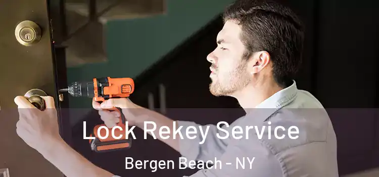 Lock Rekey Service Bergen Beach - NY