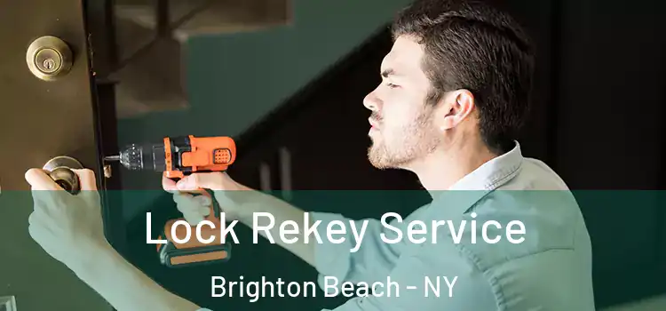 Lock Rekey Service Brighton Beach - NY