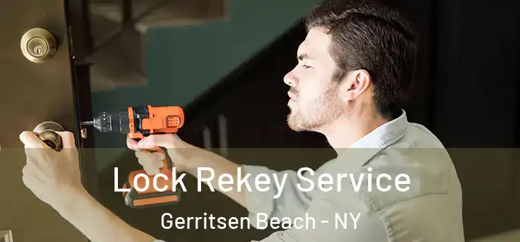  Lock Rekey Service Gerritsen Beach - NY
