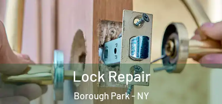 Lock Repair Borough Park - NY