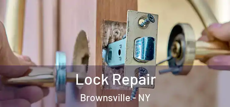Lock Repair Brownsville - NY