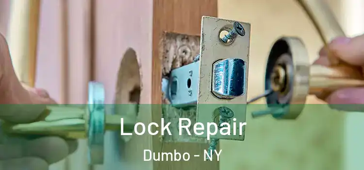 Lock Repair Dumbo - NY