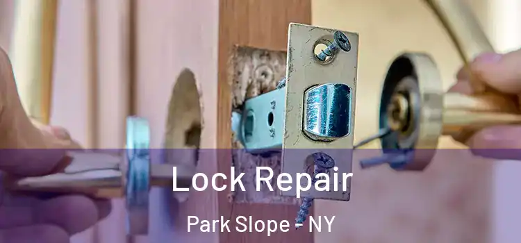 Lock Repair Park Slope - NY