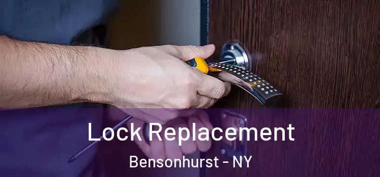 Lock Replacement Bensonhurst - NY