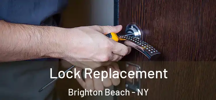 Lock Replacement Brighton Beach - NY