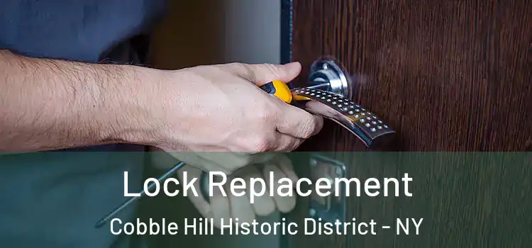  Lock Replacement Cobble Hill Historic District - NY