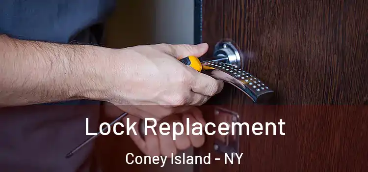 Lock Replacement Coney Island - NY