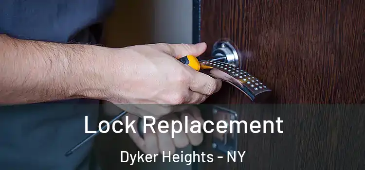 Lock Replacement Dyker Heights - NY