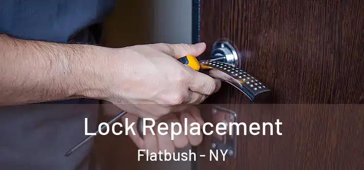 Lock Replacement Flatbush - NY