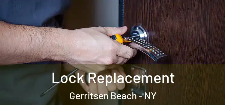 Lock Replacement Gerritsen Beach - NY
