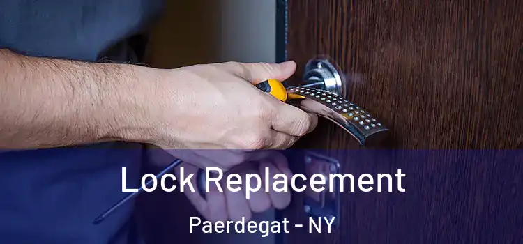 Lock Replacement Paerdegat - NY
