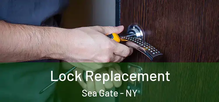 Lock Replacement Sea Gate - NY