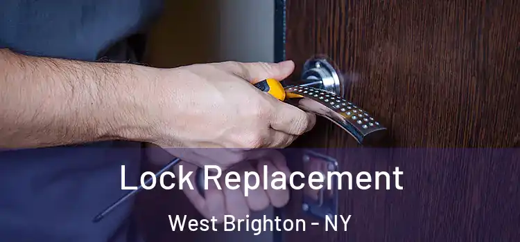 Lock Replacement West Brighton - NY