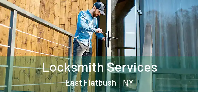 Locksmith Services East Flatbush - NY